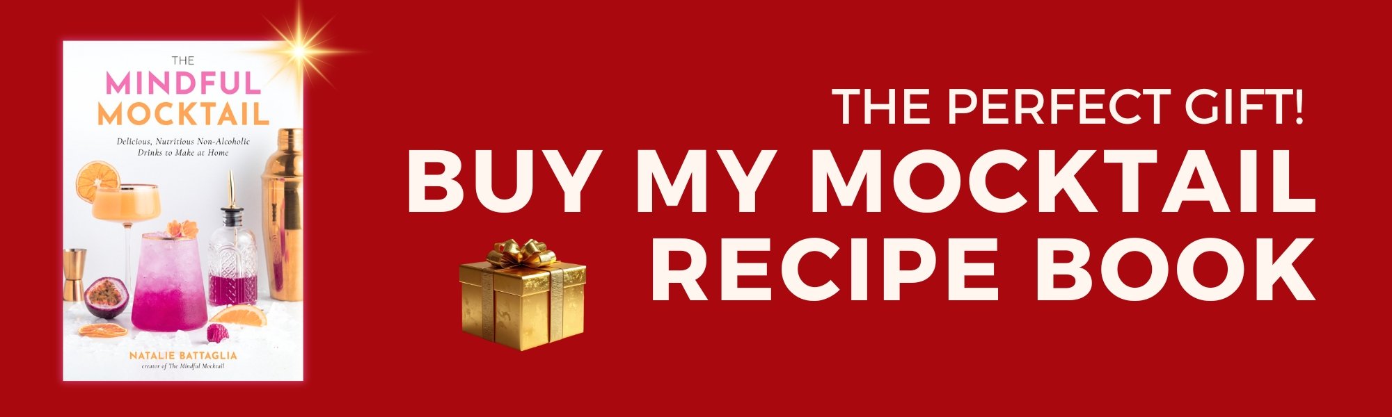 A mocktail recipe book titled The Mindful Mocktail is shown on a red background with mocktail images. Text reads: The perfect gift! Buy my mocktail recipe book. A small gold gift box is also featured.