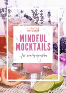 A glass of pink mocktail garnished with lavender, with lime and grapefruit slices nearby. The text on the image reads Mindful Mocktails for every season. Other mocktails and a vase of lavender are in the background.